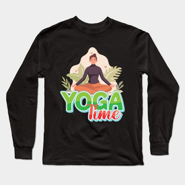 Yoga Just Do It, Yoga Time Long Sleeve T-Shirt by GShow